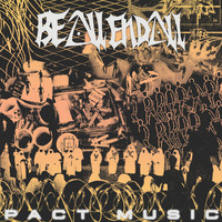 Be All End All - Pact Music (Explicit)