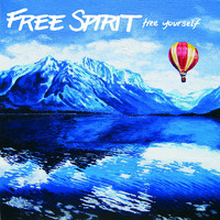 Free Spirit - Free Yourself (Explicit)