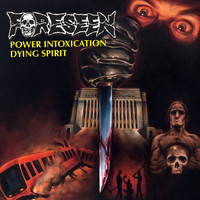 Foreseen - Power Intoxication b/w Dying Spirit