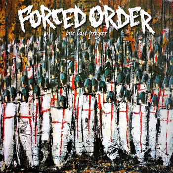 Forced Order - One Last Prayer (Explicit)