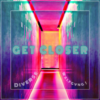 Diverse - Get Closer