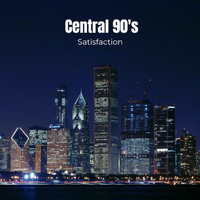 Satisfaction - Central 90's