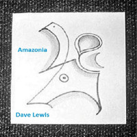 Dave Lewis - Amazonia