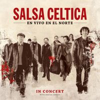 Salsa Celtica - En Vivo en el Norte (En Vivo)