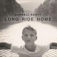 Darrell Scott - Long Ride Home