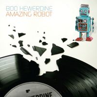 Boo Hewerdine - Amazing Robot