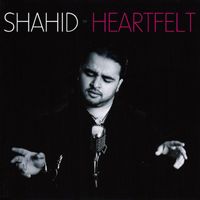 Shahid - Heartfelt