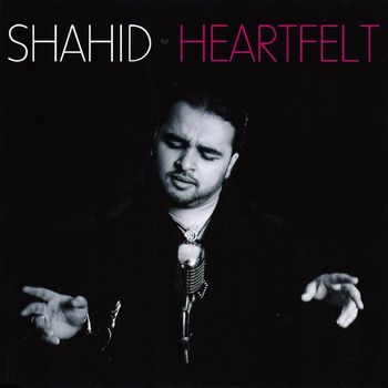 Shahid - Heartfelt