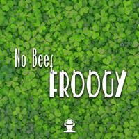 Froggy - No Beef