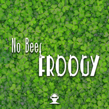 Froggy - No Beef