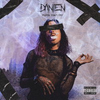 Danien - Please Don't Cry (Explicit)