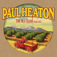 Paul Heaton - The Old Radio