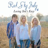 Red Sky July - Loving You's Easy