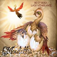 Moulettes - So It Goes / Lady Vengeance - Single