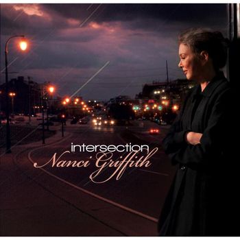 Nanci Griffith - Intersection