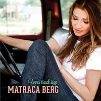 Matraca Berg - Love’s Truck Stop
