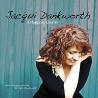 Jacqui Dankworth - It Happens Quietly