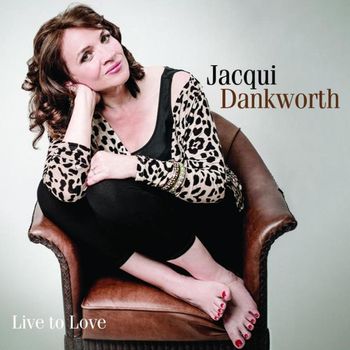 Jacqui Dankworth - Live to Love