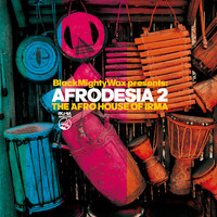 Black Mighty Wax - Afrodesia 2 (The Afro House Of Irma)