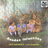 Nilo Espinosa Y Su Orquesta - Rondas Infantiles