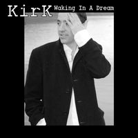 KirK - Waking in a Dream