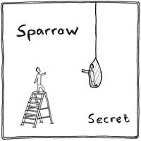 Sparrow - Secret