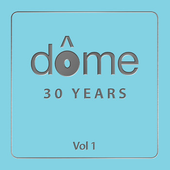 Various Artists - Dome 30 Years, Vol. 1