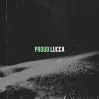 Lucca - Proud (Explicit)