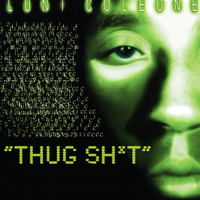 Luni Coleone - Thug Shit (Explicit)