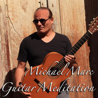 Michael Marc - Guitar Meditation