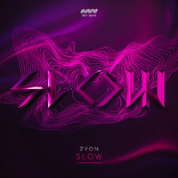Zyon - Slow (Extended Mix)