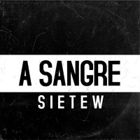 Sietew - A Sangre