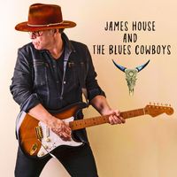 James House - James House and The Blues Cowboys