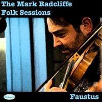 Faustus - The Mark Radcliffe Folk Sessions: Faustus