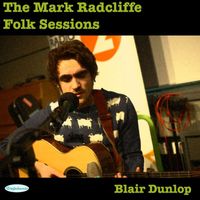 Blair Dunlop - The Mark Radcliffe Folk Sessions: Blair Dunlop (Live)