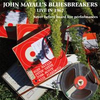 John Mayall's Bluesbreakers - Live in 1967