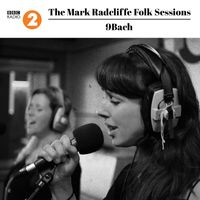 9bach - The Mark Radcliffe Folk Sessions: 9bach
