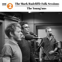 The Young'uns - The Mark Radcliffe Folk Sessions: The Young'uns (Live)