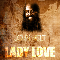 John Holt - Lady Love