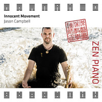 Jason Campbell - Zen Piano - Innocent Movement