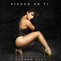 Carmen Ríos - Pienso En Ti