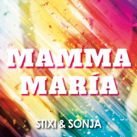 Stixi & Sonja - Mamma Maria