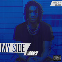Woods - My Side (Explicit)