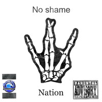 nation - No Shame (Explicit)