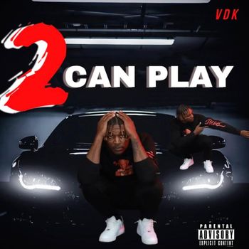 VDK - 2 CAN PLAY (Explicit)