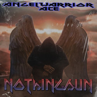 Angelwarrior Ace - Nothingsun
