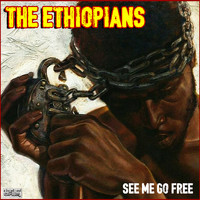 Ethiopians - The Ethiopians - See Me Go Free