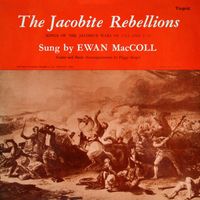 Ewan MacColl and Peggy Seeger - The Jacobite Rebellions