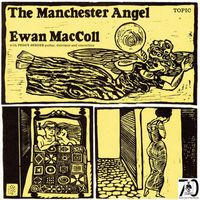 Ewan MacColl - The Manchester Angel (Explicit)