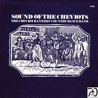 The Cheviot Ranters - The Sound of the Cheviots